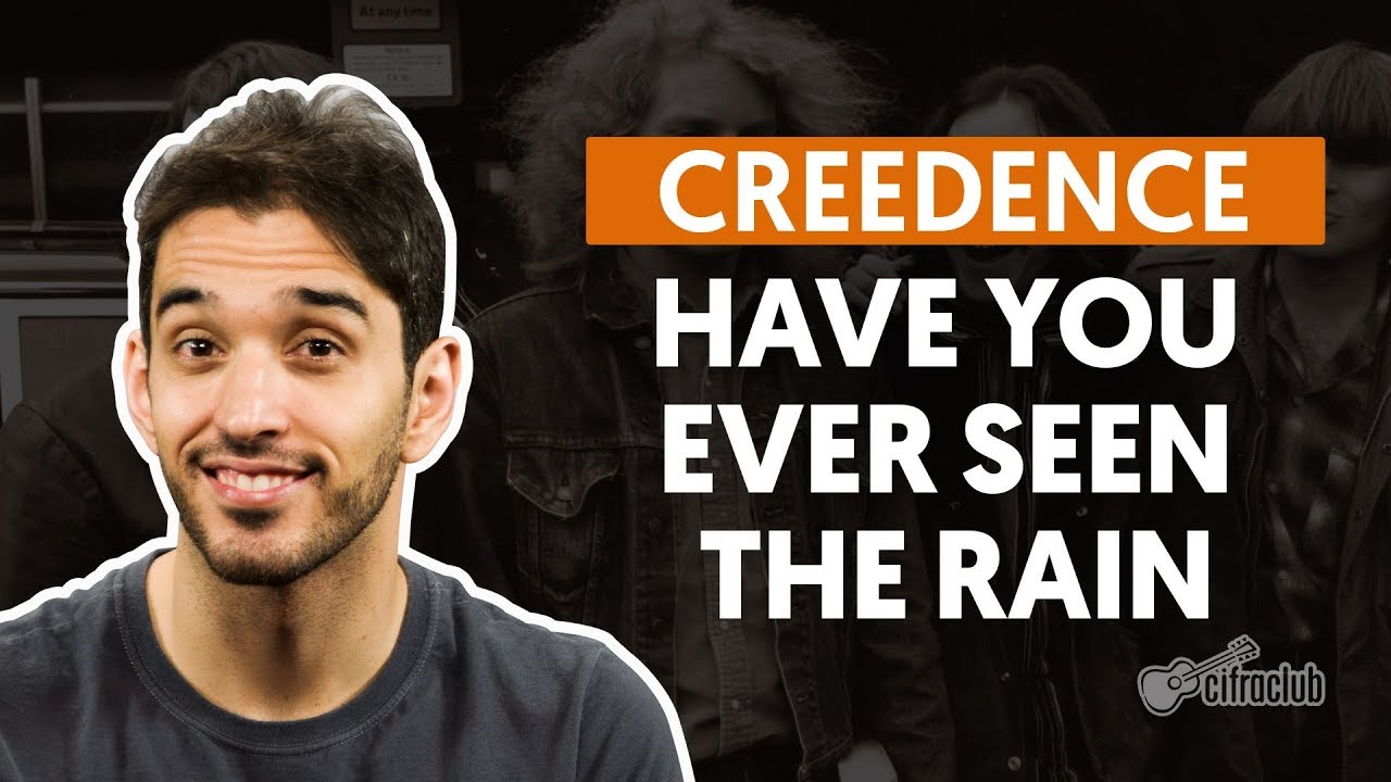 have you ever seen the rain cree